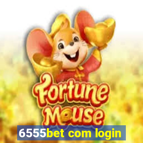 6555bet com login